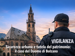 Sicurezza urbana e tutela del patrimonio: il caso del Duomo di Bolzano